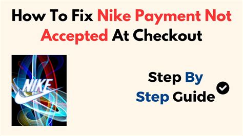 nike payment not accepted.